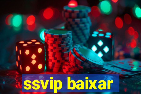 ssvip baixar